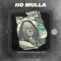 No Mulla (ft IzreelJamez)