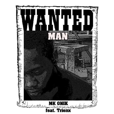 Wanted Man (feat. Trienx)