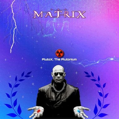Pluto, The Plutonium - The Matrixx