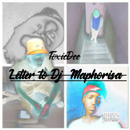Letter to Dj Maphorisa