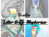 Letter to Dj Maphorisa
