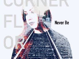 Never Be