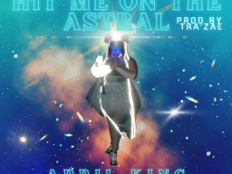 Hit Me On The Astral