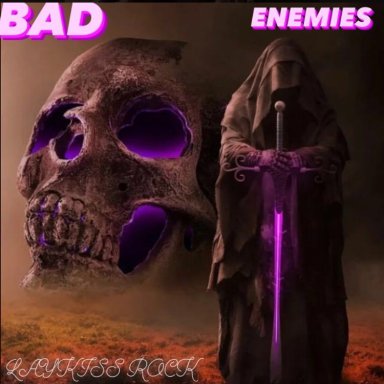 LAYKISS { Bad Enemies }