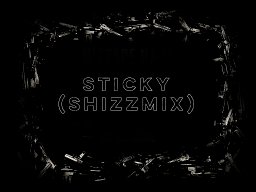 Stick (ShizzMix)