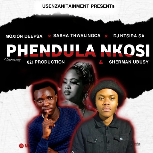 Moxion Deep SA &times; Sasha Thwalingca & Dj Ntsira SA - Phendula Nkosi