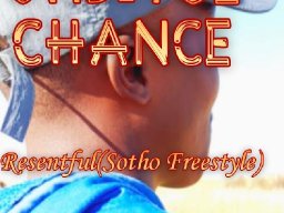 Resentful (Sotho freestyle)