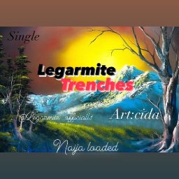 Trenches || Legarmite |cidaloaded