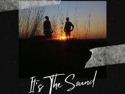 It's The Sound