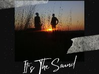It's The Sound