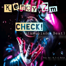 Kency Zm _Check_ amapiano beat( prod by kency zm