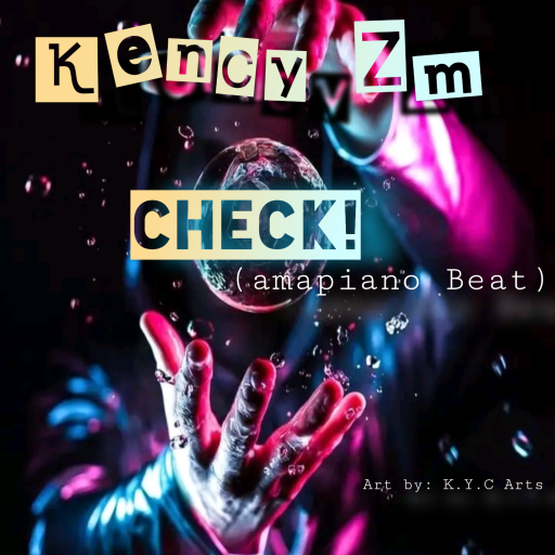 Kency Zm _Check_ amapiano beat( prod by kency zm