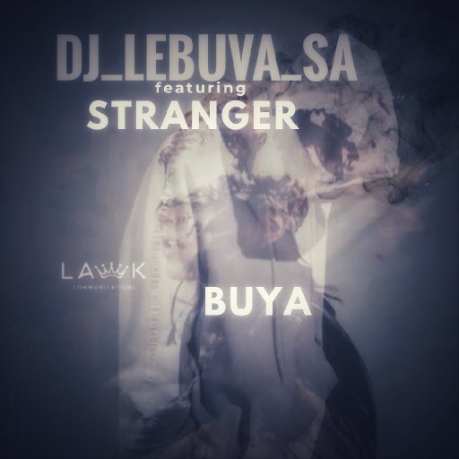 DJ_Lebuva_SA ft Stranger - Buya