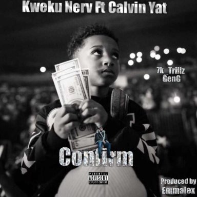 Kweku Nerv ft Calvin Yat_-_Confirm