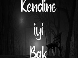 Kendine İyi Bak