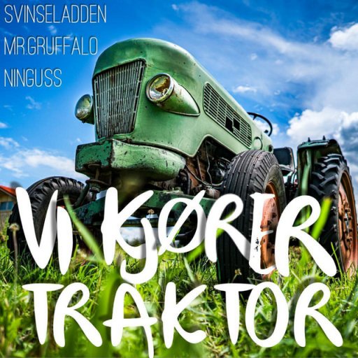 Vi kj&oslash;rer traktor