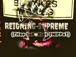 ReiGNiNG SuPReMe(SuPeRioR Snippet)