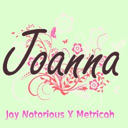 Joanna ft Metricah