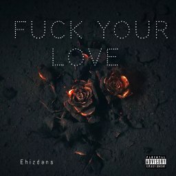 Fuck Your Love 