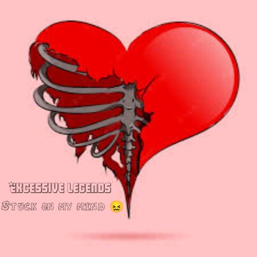 Excessive legends _-_Stuck on my mind 