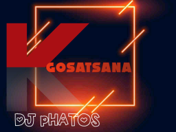 Kgosatsana (Official Audio) 