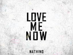 Love Me Now