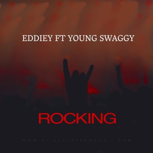 EDDIEY_ROCKING FT YUNG SWAGGY