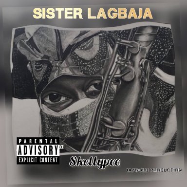 Skellypee Sister lagbaja 