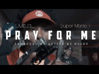 Pray For Me feat. SuperMario.Jr