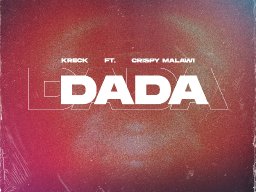 Dada ft crispy malawi