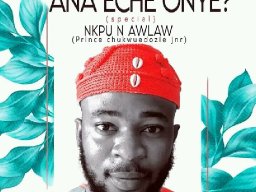 Ana eche Onye 