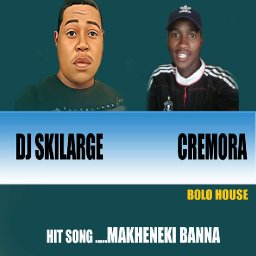 Makheneki dj SKILARGE