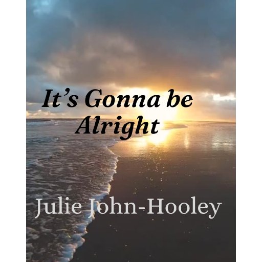 It's Gonna be Alright