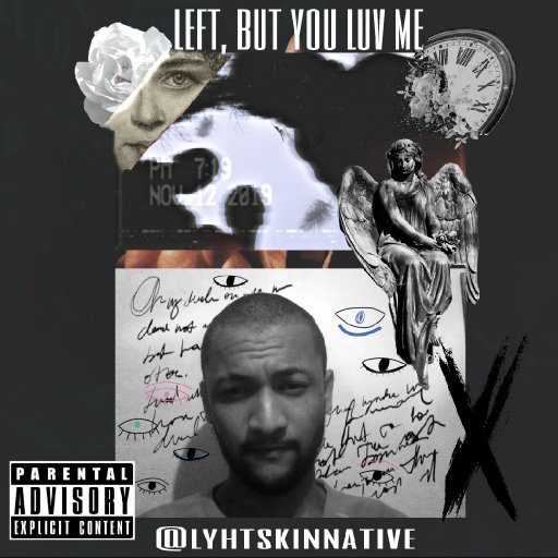 Lyht Skin Native - Left, But You Luv Me 