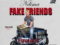 Ndima Fake friends 