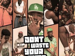 Dont Waste Your Time 