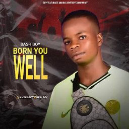 Born you well