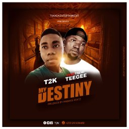 T2K DJ BEATZ my destiny ft Tsemi TeeGee prod by rabbi's beatz