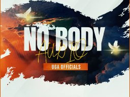 No Body _ Uga officials