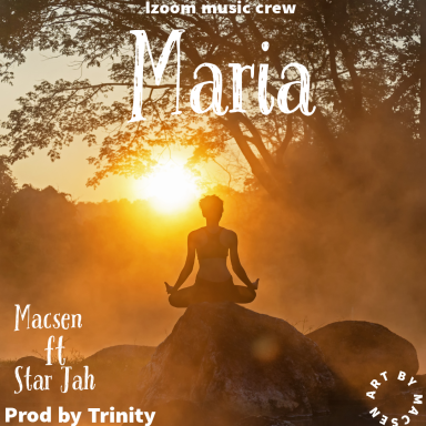 Macsen ft Star jah_Maria
