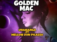Unamanga ft Mellow Don Picasso 