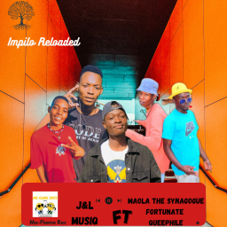 Impilo Reloaded_J&L Musiq ft Fortunate X Maola The SyNaGoGuE & QueePhile