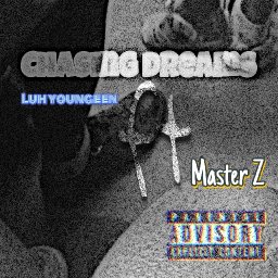 Chasing Dreams ft.Master Z