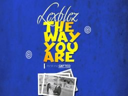 The way you are