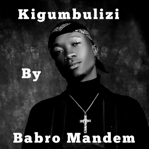 Kigumbulizi by Babro Mandem 