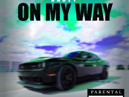 On My Way