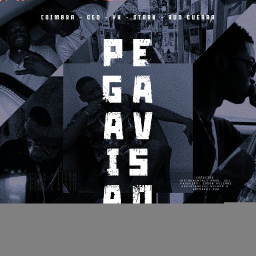 PEGA A VIS&Atilde;O - COIMBRA (feat. Geo, Yk, Stark e Rud Guerra)