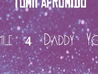 Smile 4 Daddy Yo 