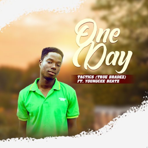 Kweku Tactics ft Youngceebeatz _one day_prod by Youngceebeatz 