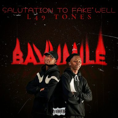 Bavumile ( Salutations to Fake'Well